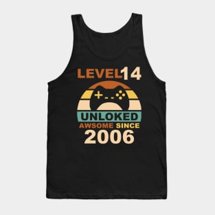 Level 14 Unlocked Awesome Since 2006 14th Birthday gamer Tank Top